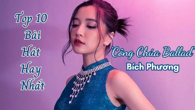 Top Bai Hat Hay Nhat cua Cong Chua Ballad Bich Phuong